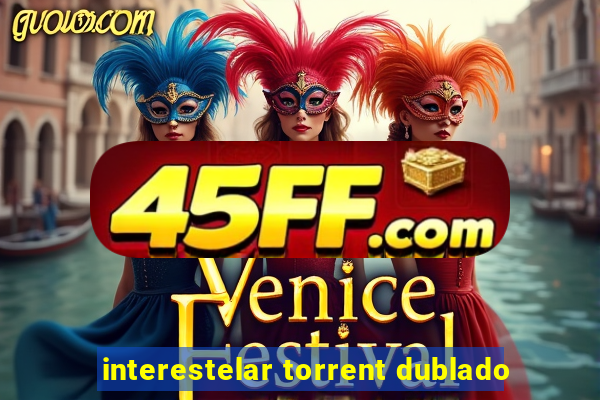 interestelar torrent dublado
